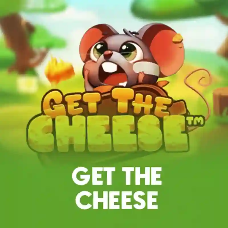 Get the CHEESE
